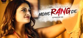 Mohe Rang De (2024) S01E09 Hindi Voovi Web Series 1080p Watch Online