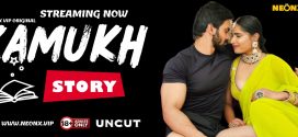 Kamukh Story (2024) Hindi Uncut NeonX Hot Short Film 1080p Watch Online