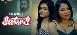 Sisters (2024) S01E03 Hindi BullApp Hot Web Series 1080p Watch Online